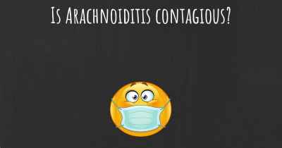Is Arachnoiditis contagious?