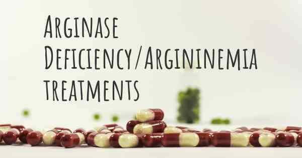 Arginase Deficiency/Argininemia treatments