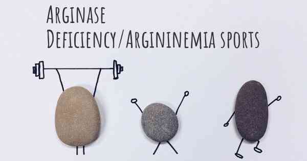 Arginase Deficiency/Argininemia sports