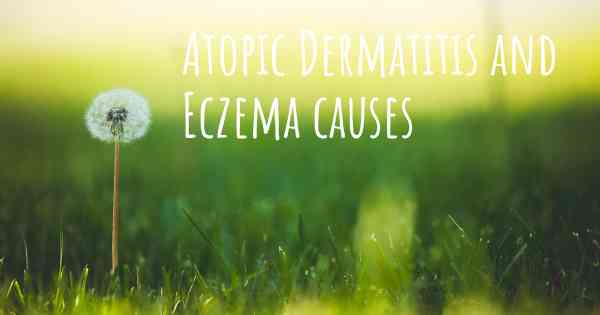 Atopic Dermatitis and Eczema causes