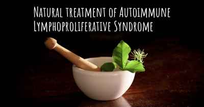 Natural treatment of Autoimmune Lymphoproliferative Syndrome