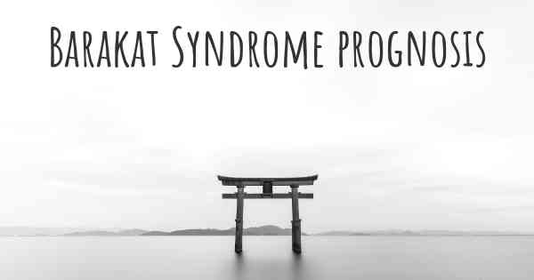 Barakat Syndrome prognosis