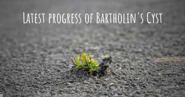 Latest progress of Bartholin's Cyst