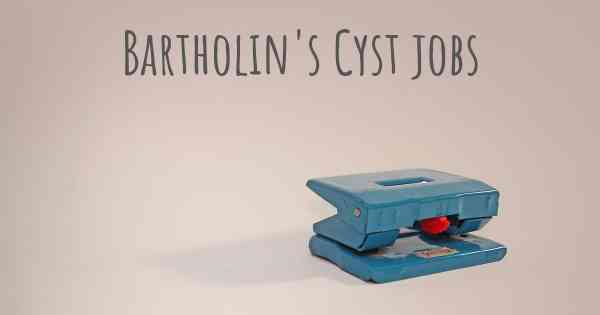 Bartholin's Cyst jobs