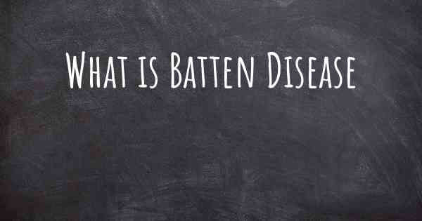 What is Batten Disease
