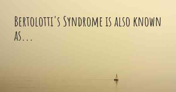 Bertolotti's Syndrome is also known as...