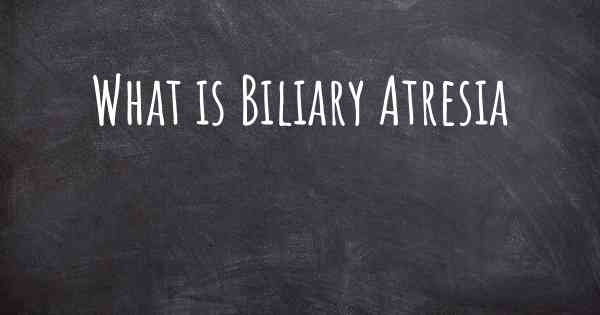 What is Biliary Atresia