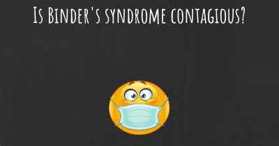 Is Binder's syndrome contagious?