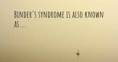 Binder's syndrome is also known as...