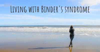 Living with Binder's syndrome