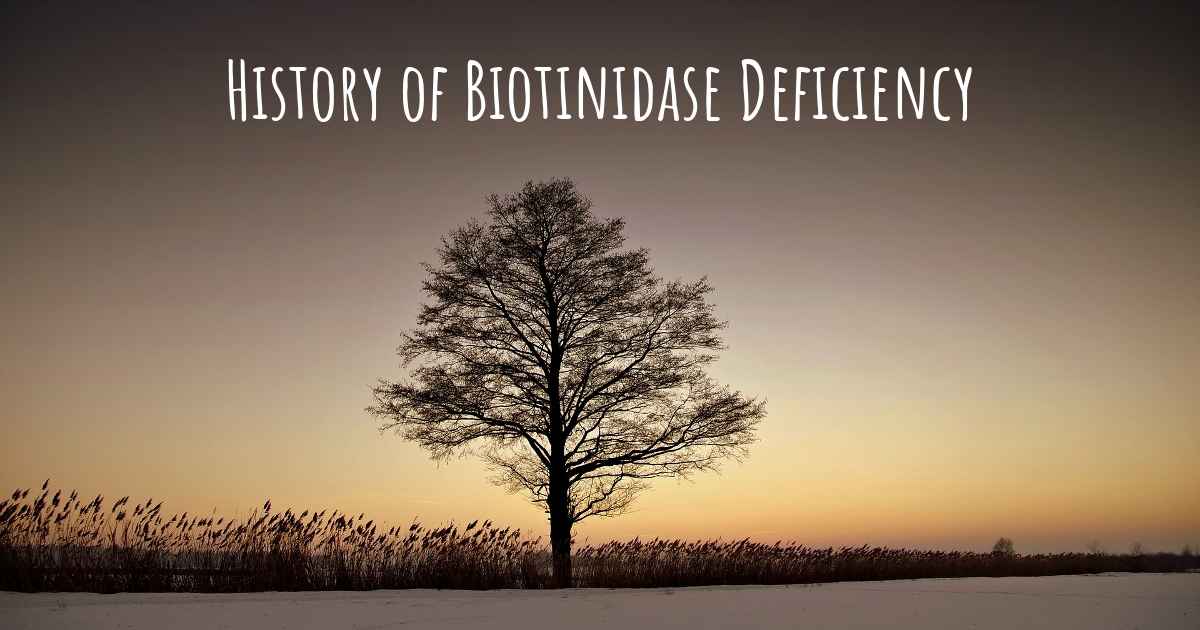 What is the history of Biotinidase Deficiency?