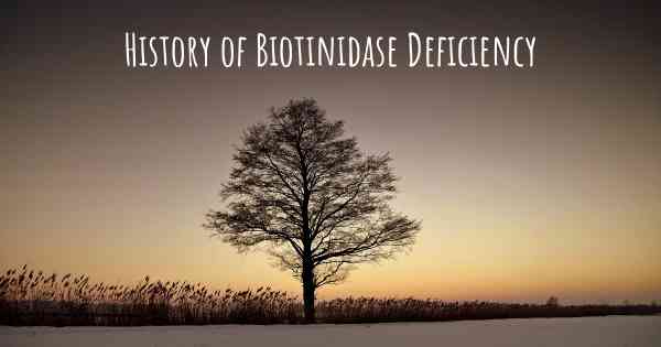 History of Biotinidase Deficiency