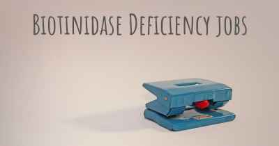 Biotinidase Deficiency jobs