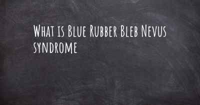 What is Blue Rubber Bleb Nevus syndrome