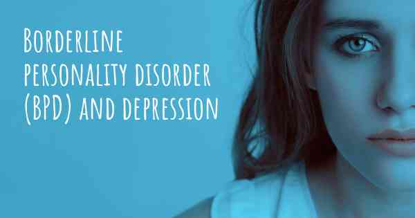 Borderline personality disorder (BPD) and depression