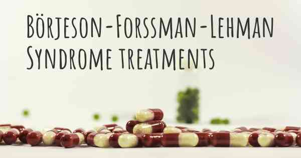 Börjeson-Forssman-Lehman Syndrome treatments