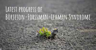 Latest progress of Börjeson-Forssman-Lehman Syndrome