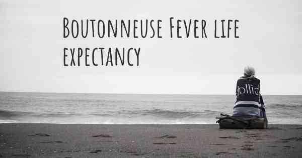 Boutonneuse Fever life expectancy