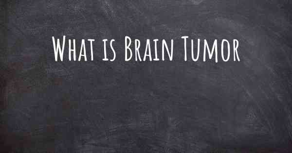 What is Brain Tumor