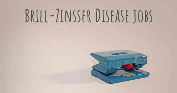 Brill-Zinsser Disease jobs