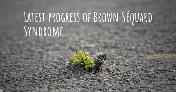 Latest progress of Brown Séquard Syndrome