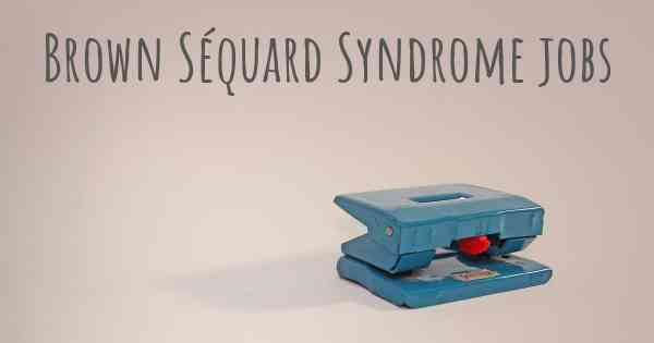 Brown Séquard Syndrome jobs