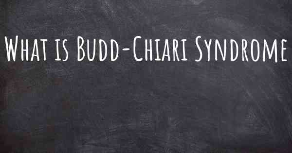 What is Budd-Chiari Syndrome
