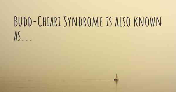 Budd-Chiari Syndrome is also known as...