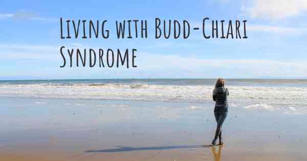 Living with Budd-Chiari Syndrome