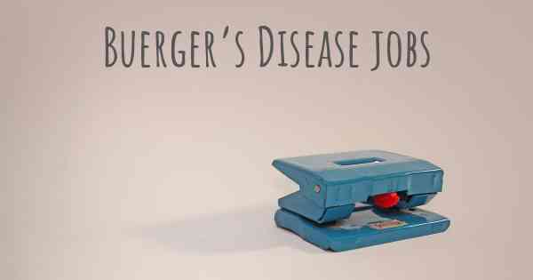 Buerger’s Disease jobs