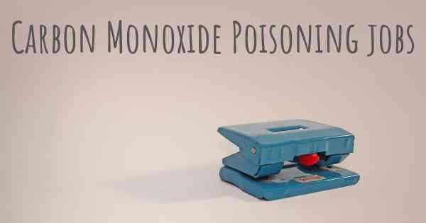 Carbon Monoxide Poisoning jobs