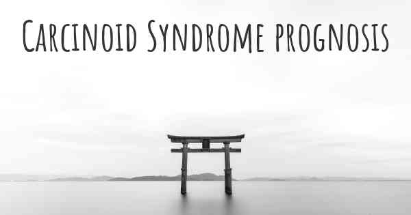 Carcinoid Syndrome prognosis
