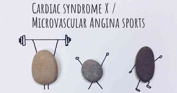 Cardiac syndrome X / Microvascular Angina sports