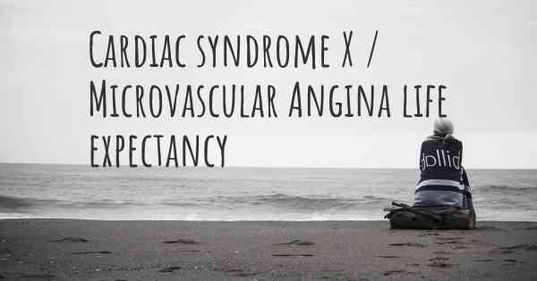 Cardiac syndrome X / Microvascular Angina life expectancy