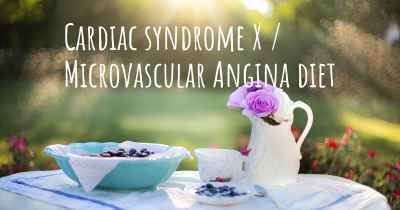Cardiac syndrome X / Microvascular Angina diet
