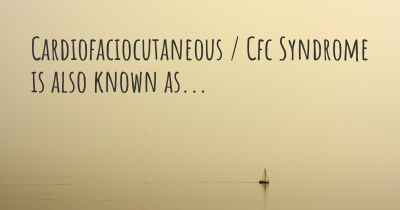 Cardiofaciocutaneous / Cfc Syndrome is also known as...