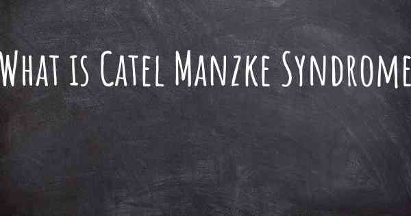 What is Catel Manzke Syndrome