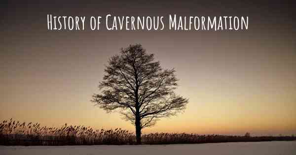 History of Cavernous Malformation