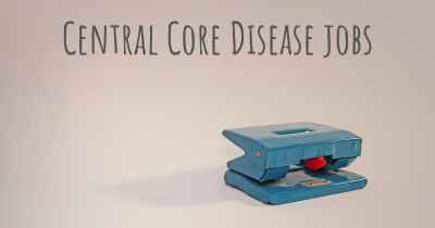 Central Core Disease jobs