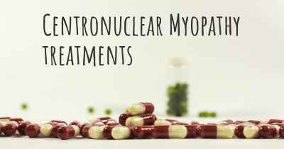 Centronuclear Myopathy treatments