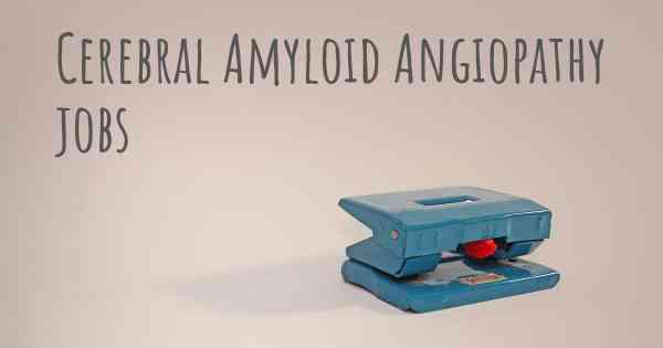 Cerebral Amyloid Angiopathy jobs