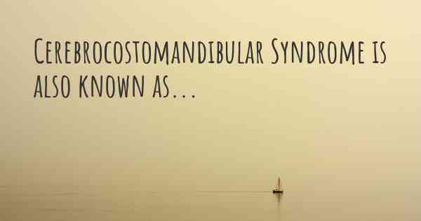 Cerebrocostomandibular Syndrome is also known as...