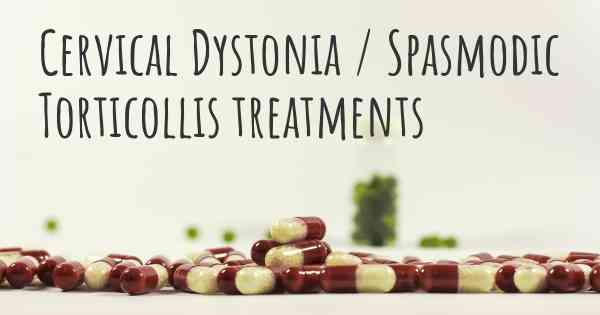 Cervical Dystonia / Spasmodic Torticollis treatments