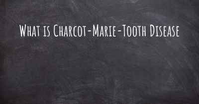 What is Charcot-Marie-Tooth Disease