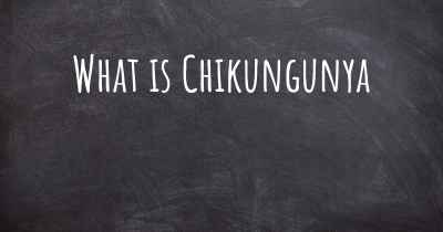 What is Chikungunya