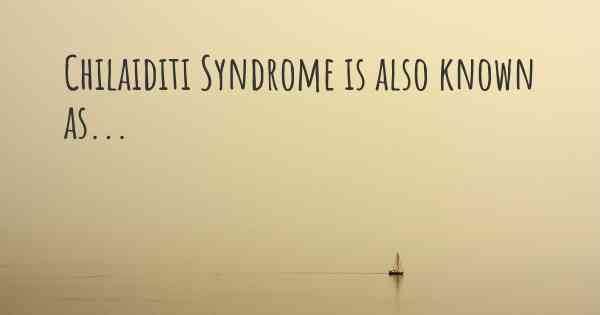 Chilaiditi Syndrome is also known as...