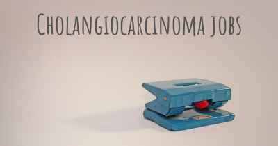 Cholangiocarcinoma jobs