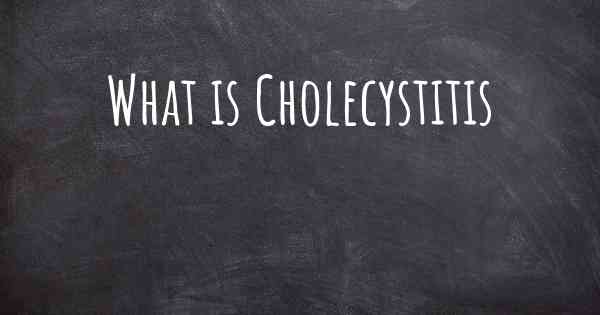What is Cholecystitis