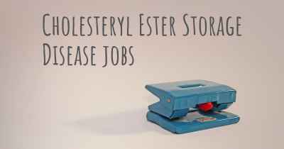Cholesteryl Ester Storage Disease jobs