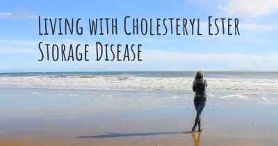 Living with Cholesteryl Ester Storage Disease